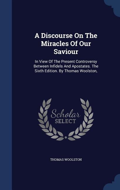 Front cover_A Discourse On The Miracles Of Our Saviour