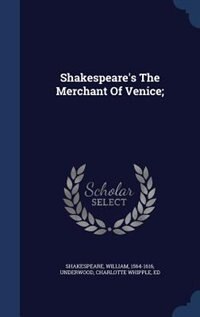 Shakespeare's The Merchant Of Venice;