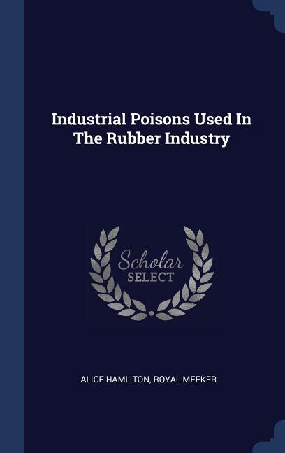 Couverture_Industrial Poisons Used In The Rubber Industry