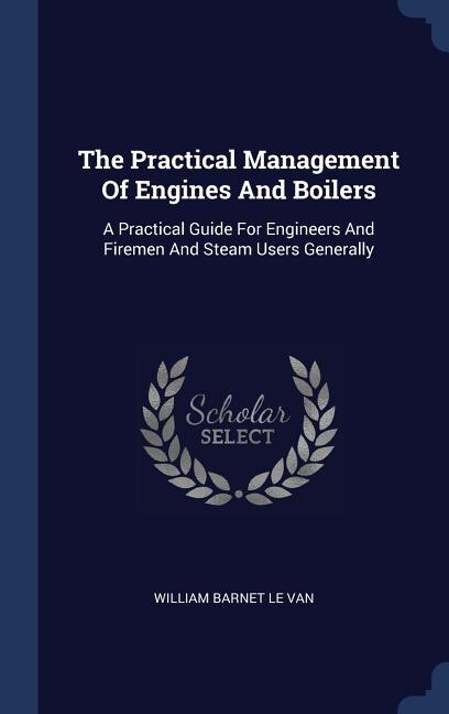Couverture_The Practical Management Of Engines And Boilers