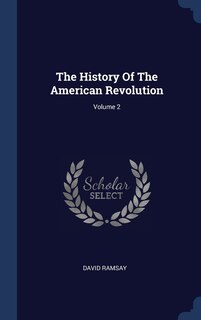 Front cover_The History Of The American Revolution; Volume 2