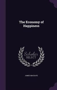 The Economy of Happiness