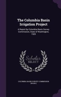 Couverture_The Columbia Basin Irrigation Project