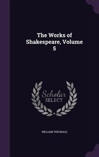 Couverture_The Works of Shakespeare, Volume 5