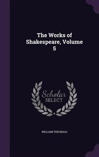 Couverture_The Works of Shakespeare, Volume 5