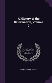 Front cover_A History of the Reformation, Volume 2