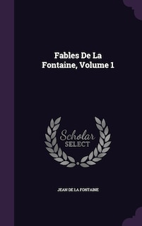 Couverture_Fables De La Fontaine, Volume 1
