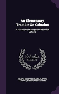 Front cover_An Elementary Treatise On Calculus
