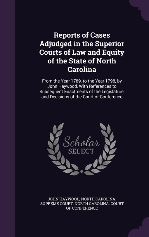 Front cover_Reports of Cases Adjudged in the Superior Courts of Law and Equity of the State of North Carolina