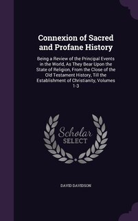 Front cover_Connexion of Sacred and Profane History