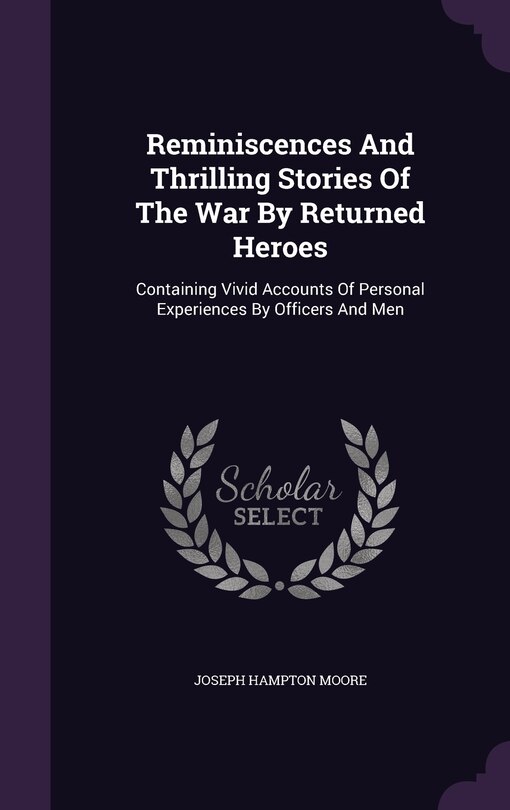 Front cover_Reminiscences And Thrilling Stories Of The War By Returned Heroes