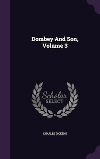 Couverture_Dombey And Son, Volume 3