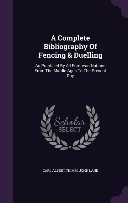 Front cover_A Complete Bibliography Of Fencing & Duelling