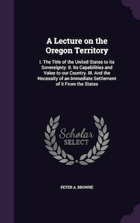 Couverture_A Lecture on the Oregon Territory