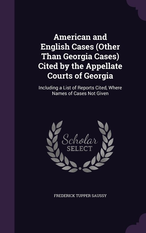 Couverture_American and English Cases (Other Than Georgia Cases) Cited by the Appellate Courts of Georgia