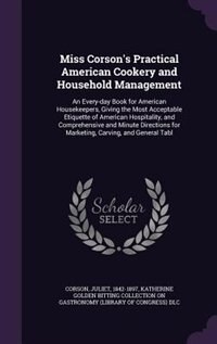 Couverture_Miss Corson's Practical American Cookery and Household Management