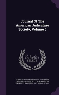 Front cover_Journal Of The American Judicature Society, Volume 5