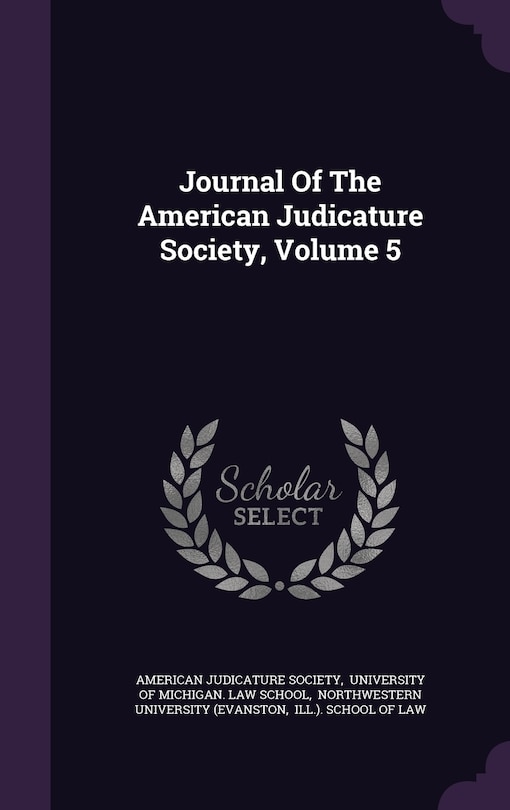 Front cover_Journal Of The American Judicature Society, Volume 5