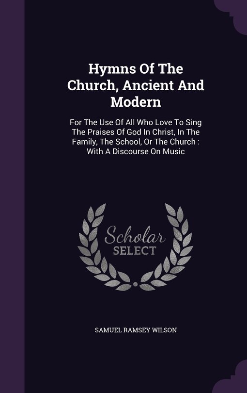 Front cover_Hymns Of The Church, Ancient And Modern