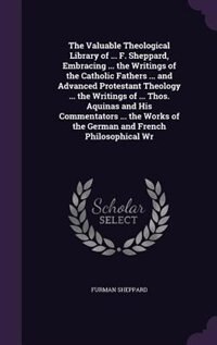 Couverture_The Valuable Theological Library of ... F. Sheppard, Embracing ... the Writings of the Catholic Fathers ... and Advanced Protestant Theology ... the Writings of ... Thos. Aquinas and His Commentators ... the Works of the German and French Philosophical Wr