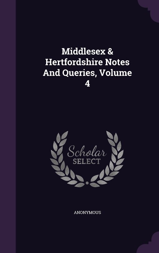 Couverture_Middlesex & Hertfordshire Notes And Queries, Volume 4