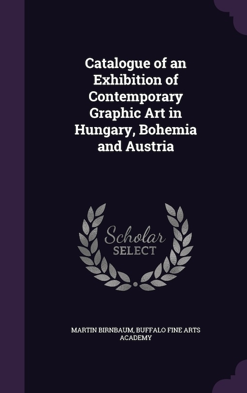 Couverture_Catalogue of an Exhibition of Contemporary Graphic Art in Hungary, Bohemia and Austria