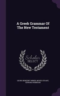 Front cover_A Greek Grammar Of The New Testament