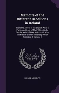 Front cover_Memoirs of the Different Rebellions in Ireland