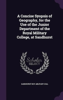 Couverture_A Concise Syopsis of Geography, for the Use of the Junior Department of the Royal Military College, at Sandhurst
