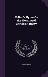 Front cover_Milton's Hymn On the Morning of Christ's Nativity