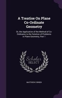 Front cover_A Treatise On Plane Co-Ordinate Geometry