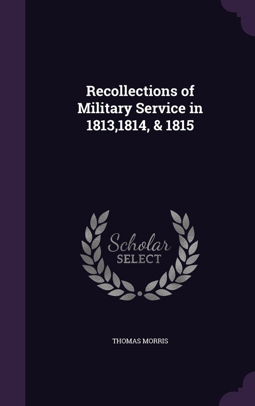 Front cover_Recollections of Military Service in 1813,1814, & 1815