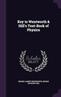 Front cover_Key to Wentworth & Hill's Text-Book of Physics