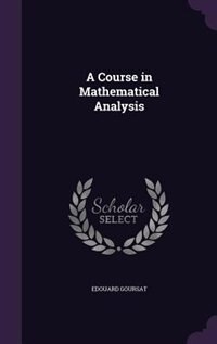 Couverture_A Course in Mathematical Analysis