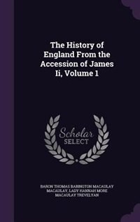 The History of England From the Accession of James Ii, Volume 1