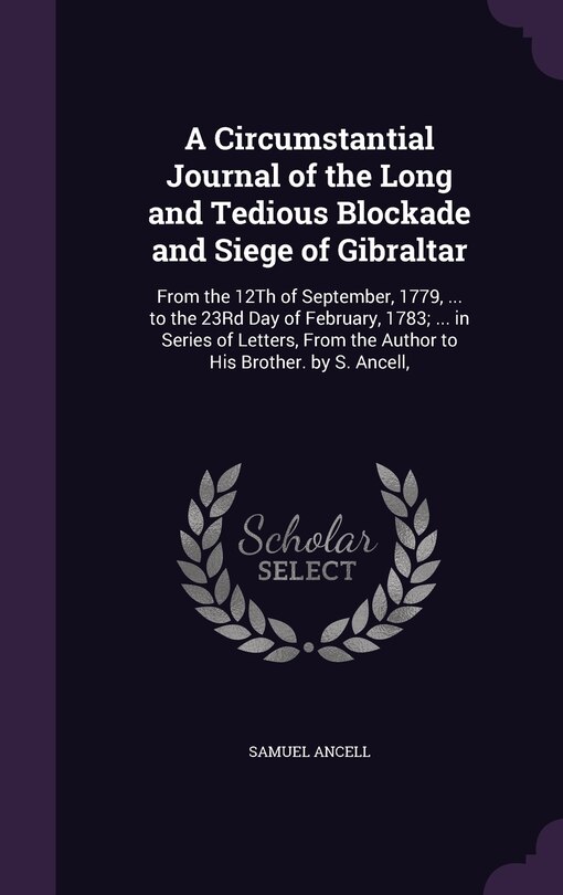 Front cover_A Circumstantial Journal of the Long and Tedious Blockade and Siege of Gibraltar