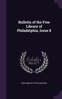 Front cover_Bulletin of the Free Library of Philadelphia, Issue 8