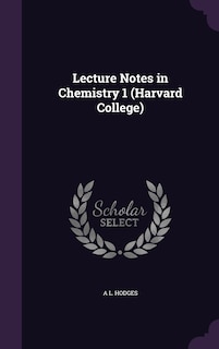Couverture_Lecture Notes in Chemistry 1 (Harvard College)