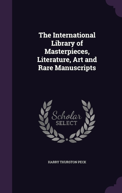 Front cover_The International Library of Masterpieces, Literature, Art and Rare Manuscripts
