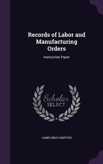 Front cover_Records of Labor and Manufacturing Orders