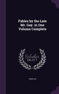 Front cover_Fables by the Late Mr. Gay. in One Volume Complete