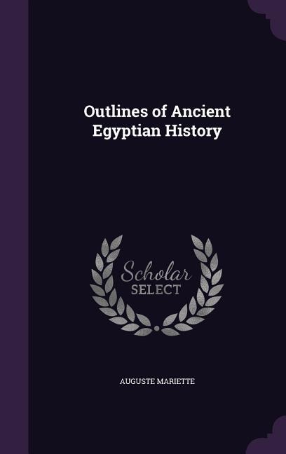 Couverture_Outlines of Ancient Egyptian History
