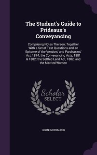 Front cover_The Student's Guide to Prideaux's Conveyancing