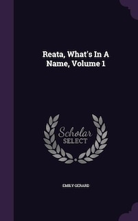 Front cover_Reata, What's In A Name, Volume 1