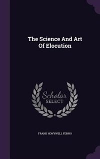 Couverture_The Science And Art Of Elocution