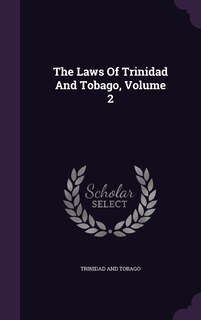 Front cover_The Laws Of Trinidad And Tobago, Volume 2