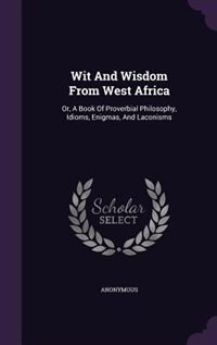 Front cover_Wit And Wisdom From West Africa