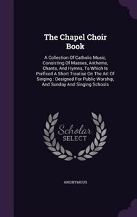 Couverture_The Chapel Choir Book