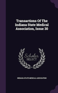 Front cover_Transactions Of The Indiana State Medical Association, Issue 30