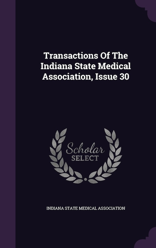 Front cover_Transactions Of The Indiana State Medical Association, Issue 30